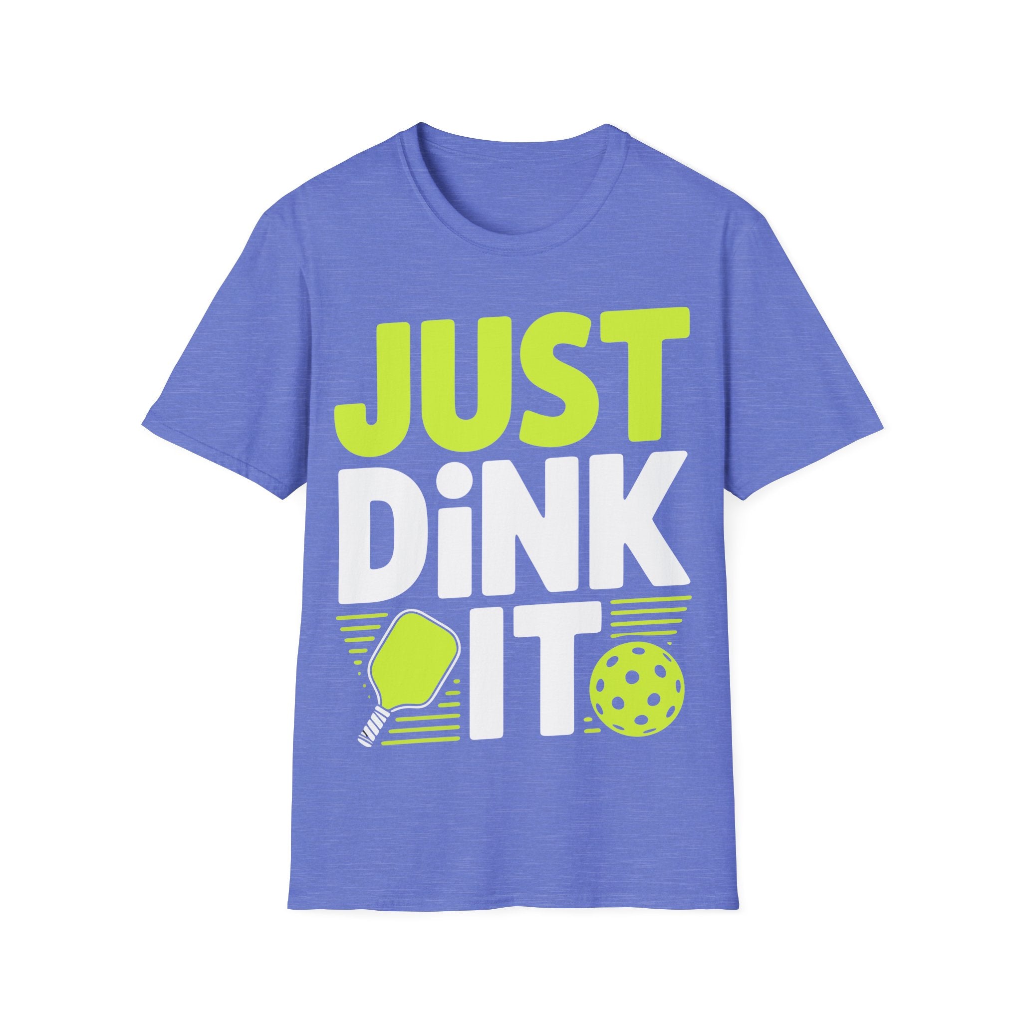 – "Just Dink It" Pickleball T-Shirt