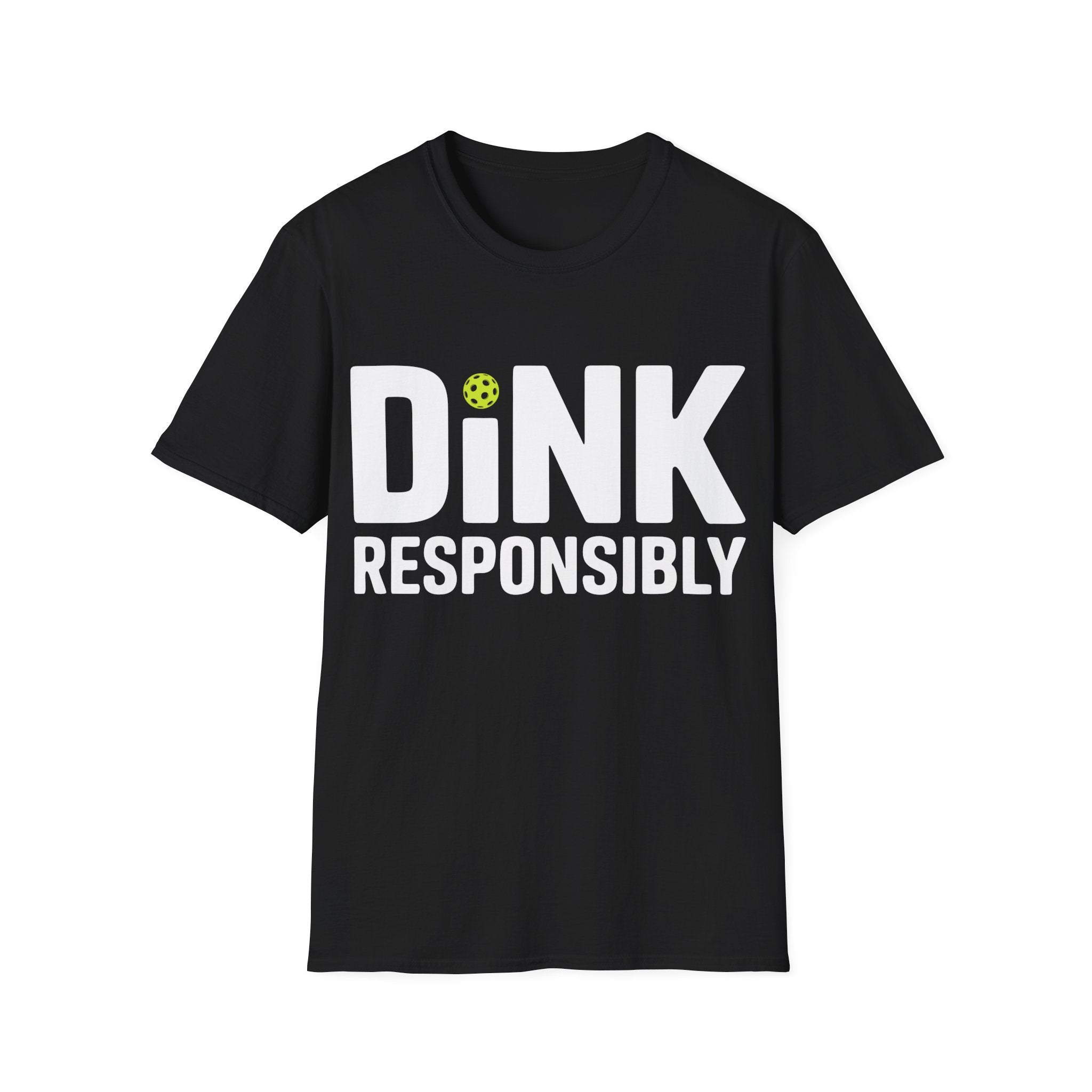 Dink Responsibly T-Shirt