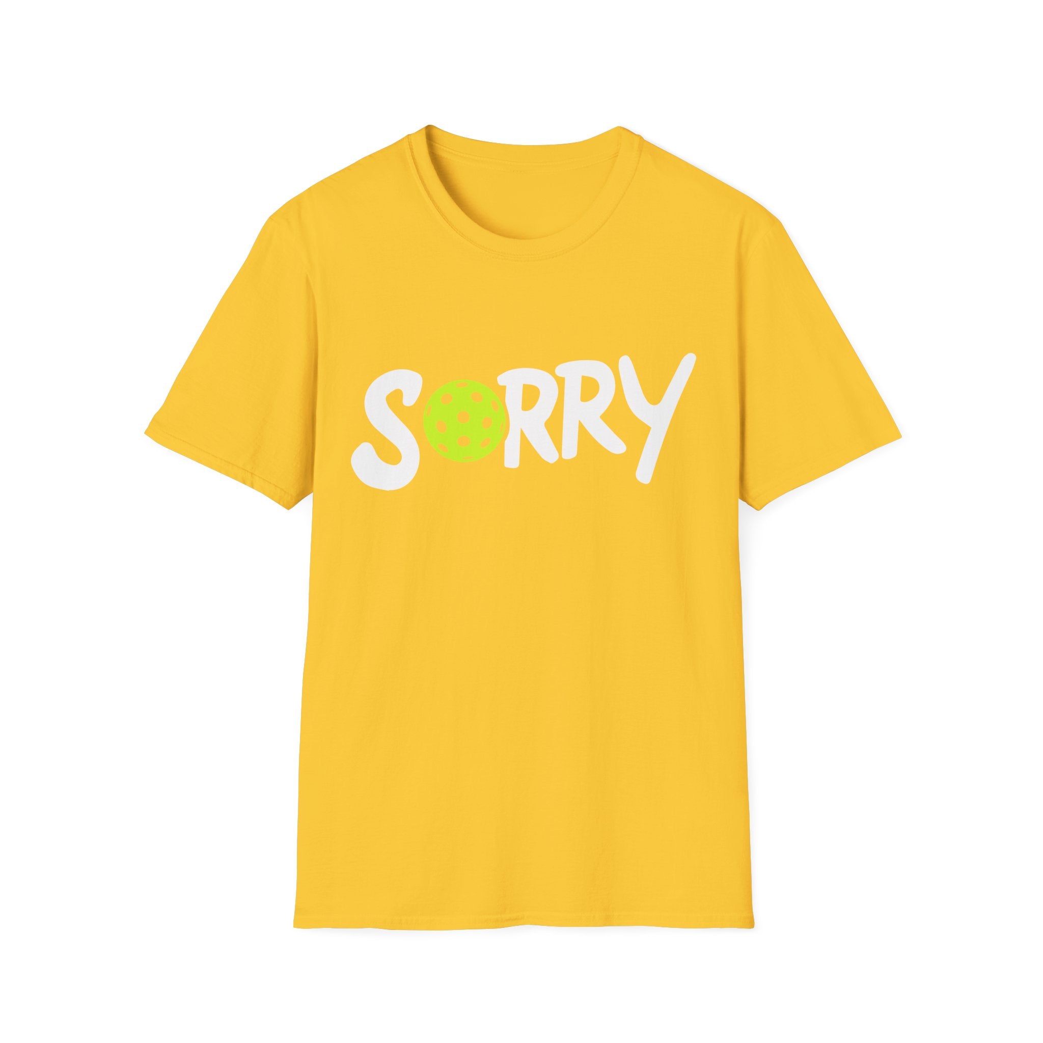 Pickleball 'Sorry... Just Kidding Not Sorry!' T-Shirt