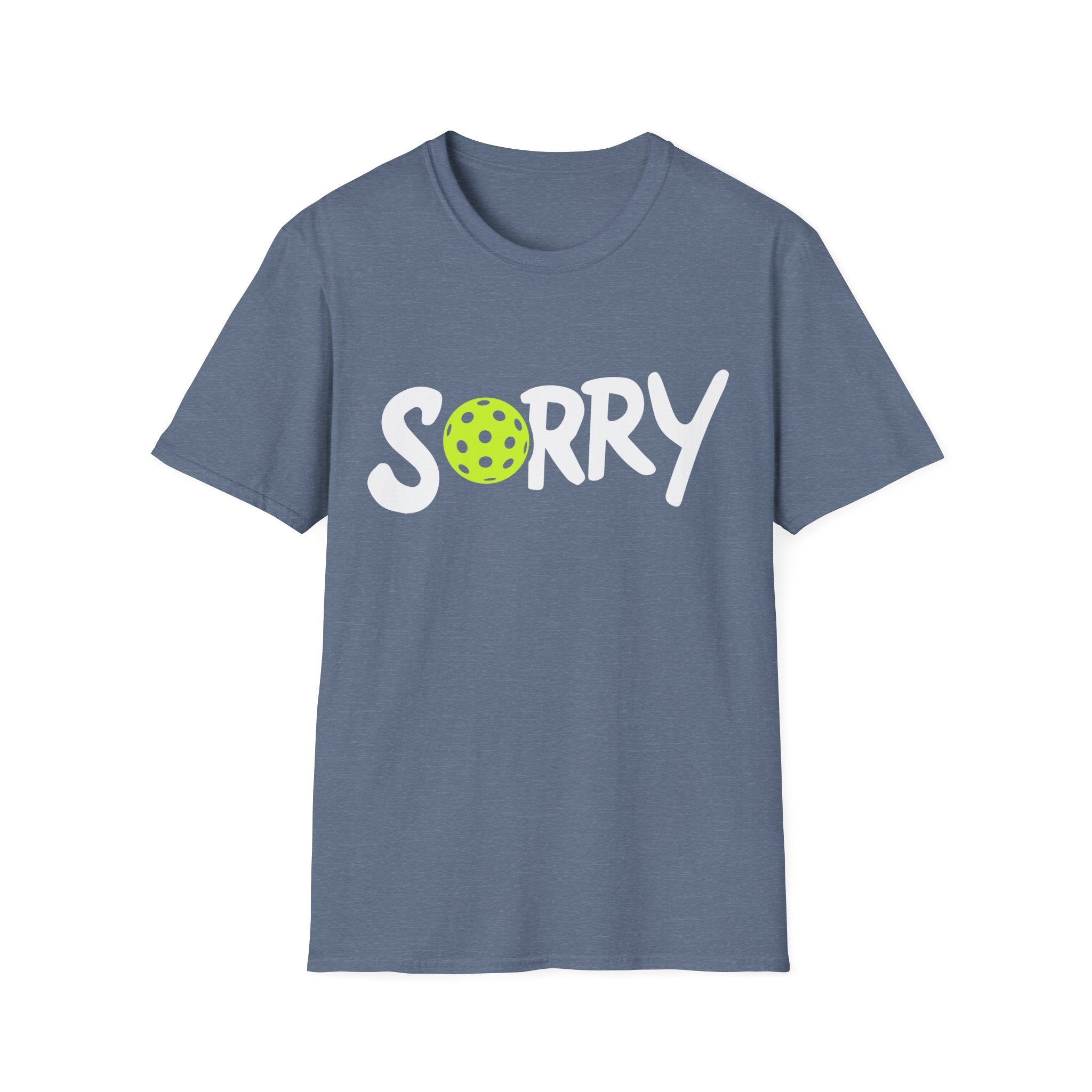 Pickleball 'Sorry... Just Kidding Not Sorry!' T-Shirt