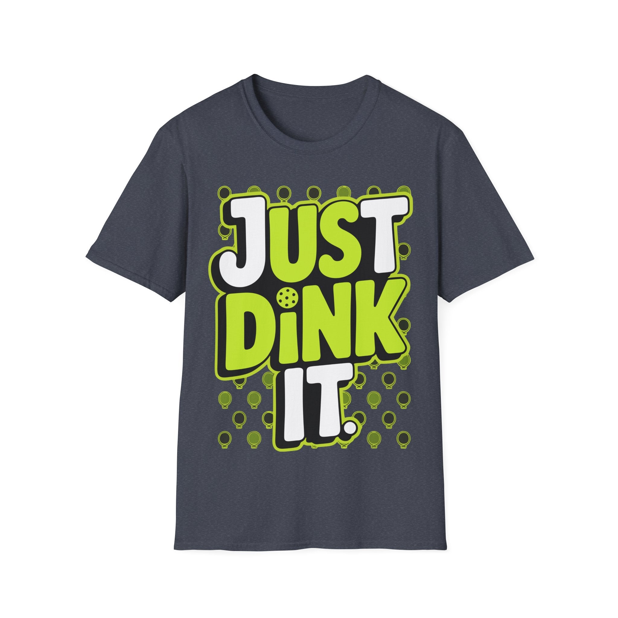 Just Dink It  Pickleball Graphic T-Shirt