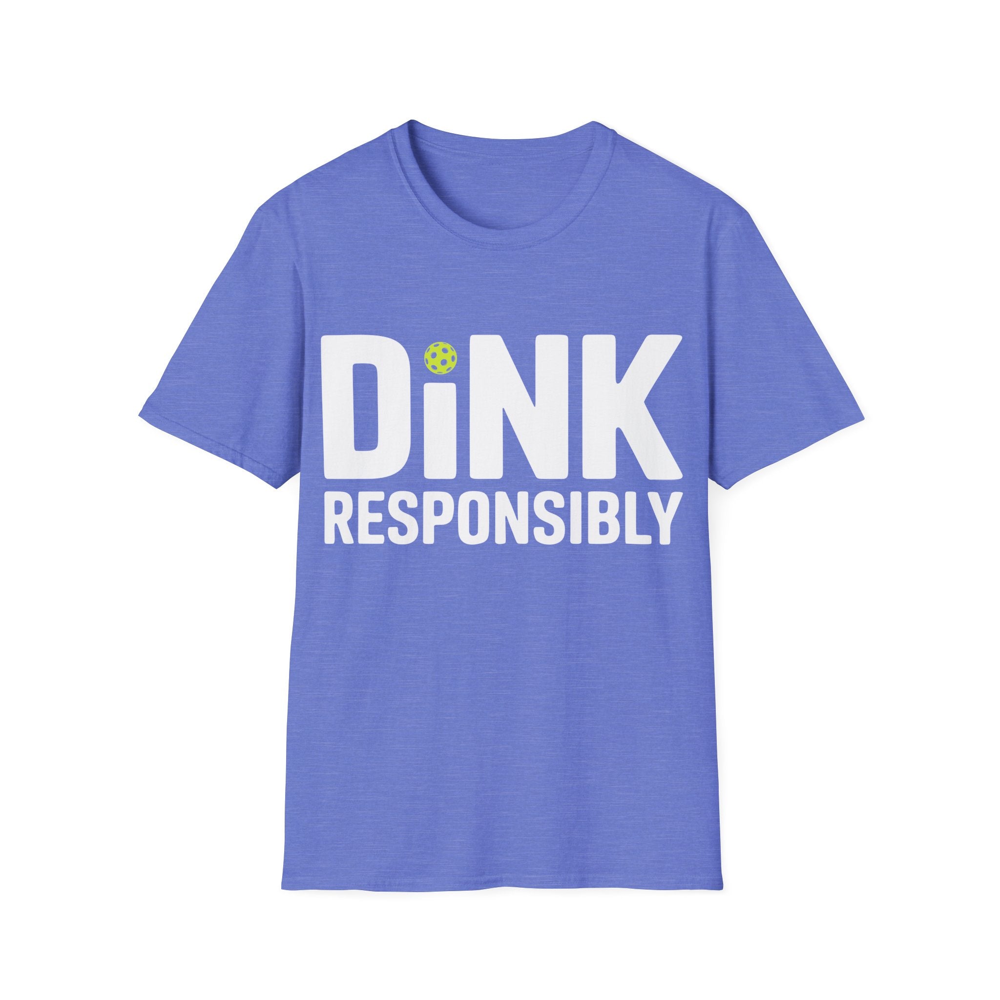 Dink Responsibly T-Shirt