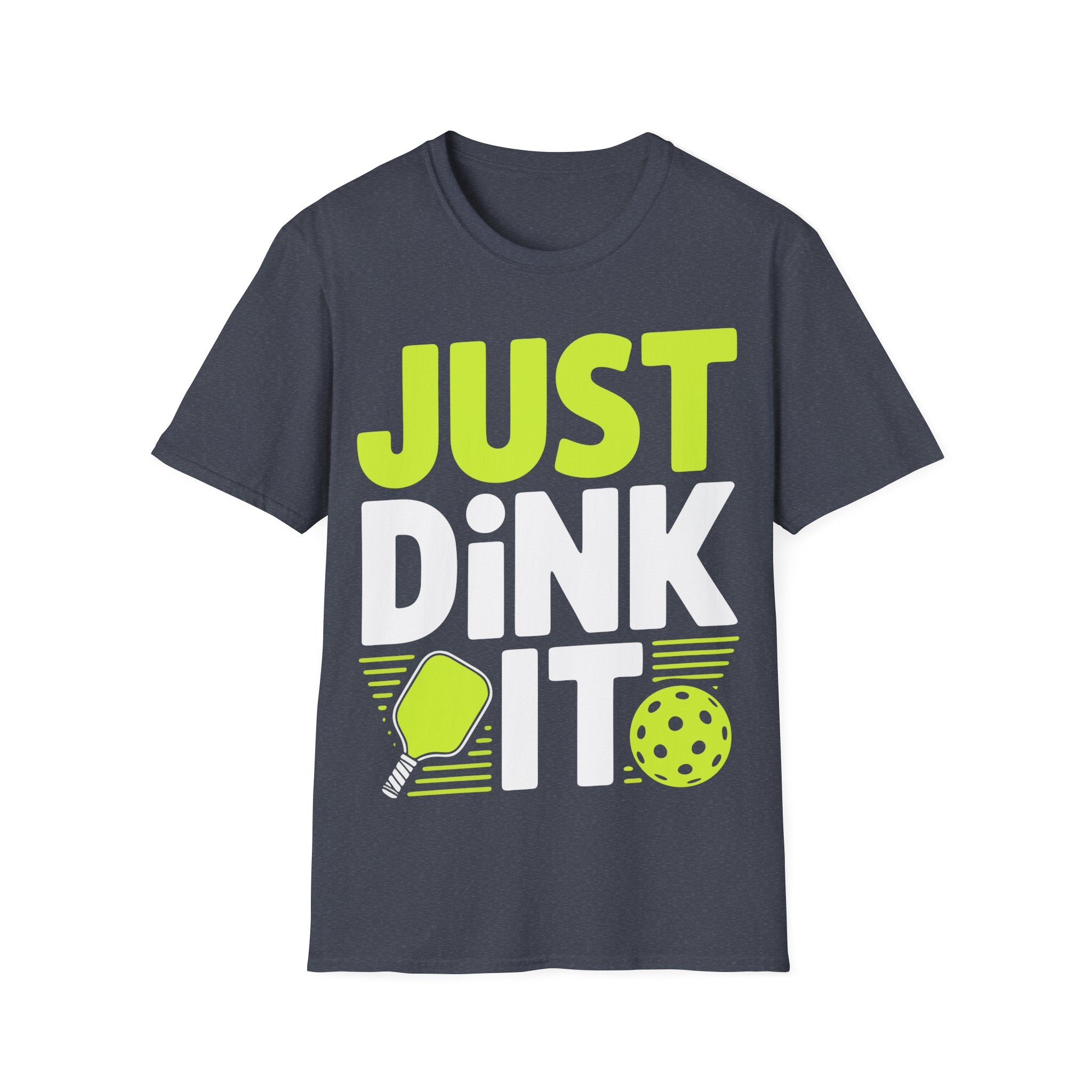 – "Just Dink It" Pickleball T-Shirt