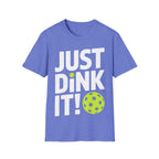 "Just Dink It!" Pickleball T-Shirt