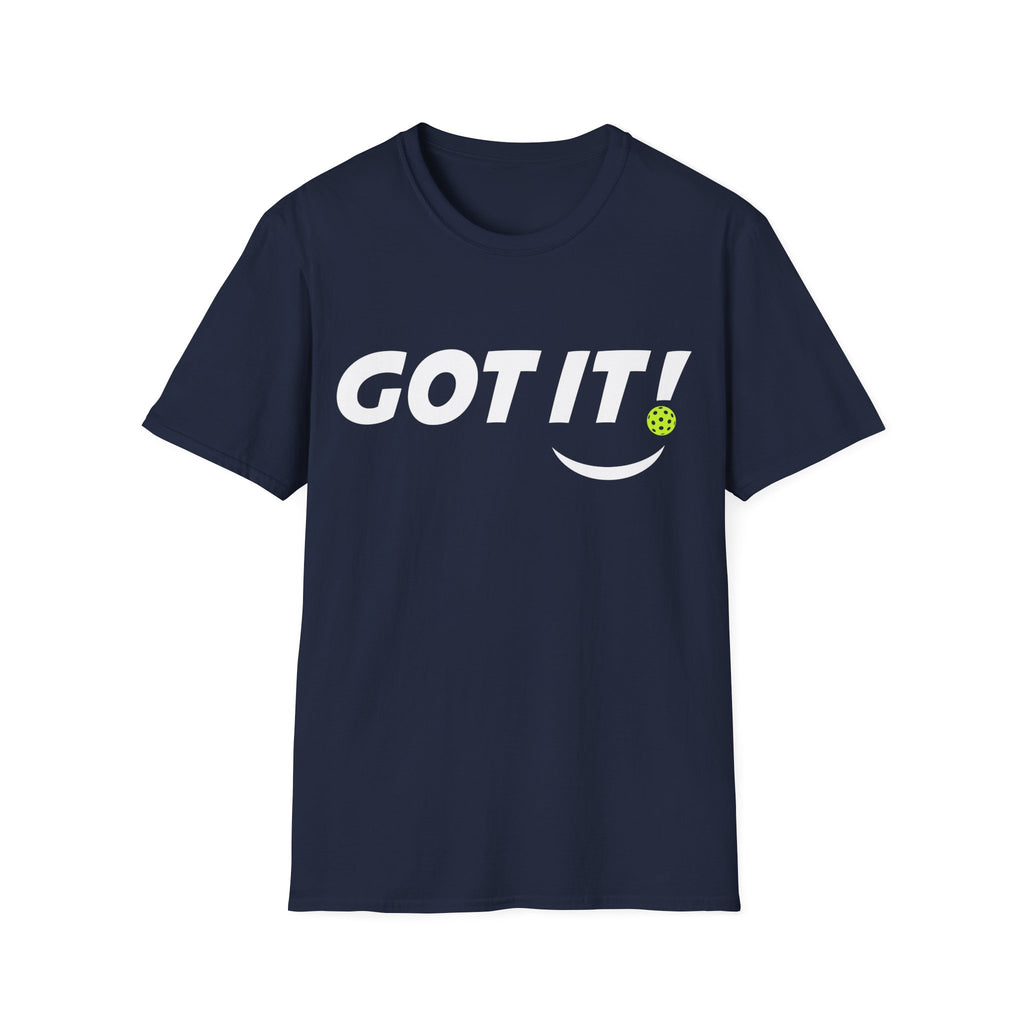 'GOT IT!' Front / 'OOPS. YOURS.' Back Pickleball Graphic T-Shirt