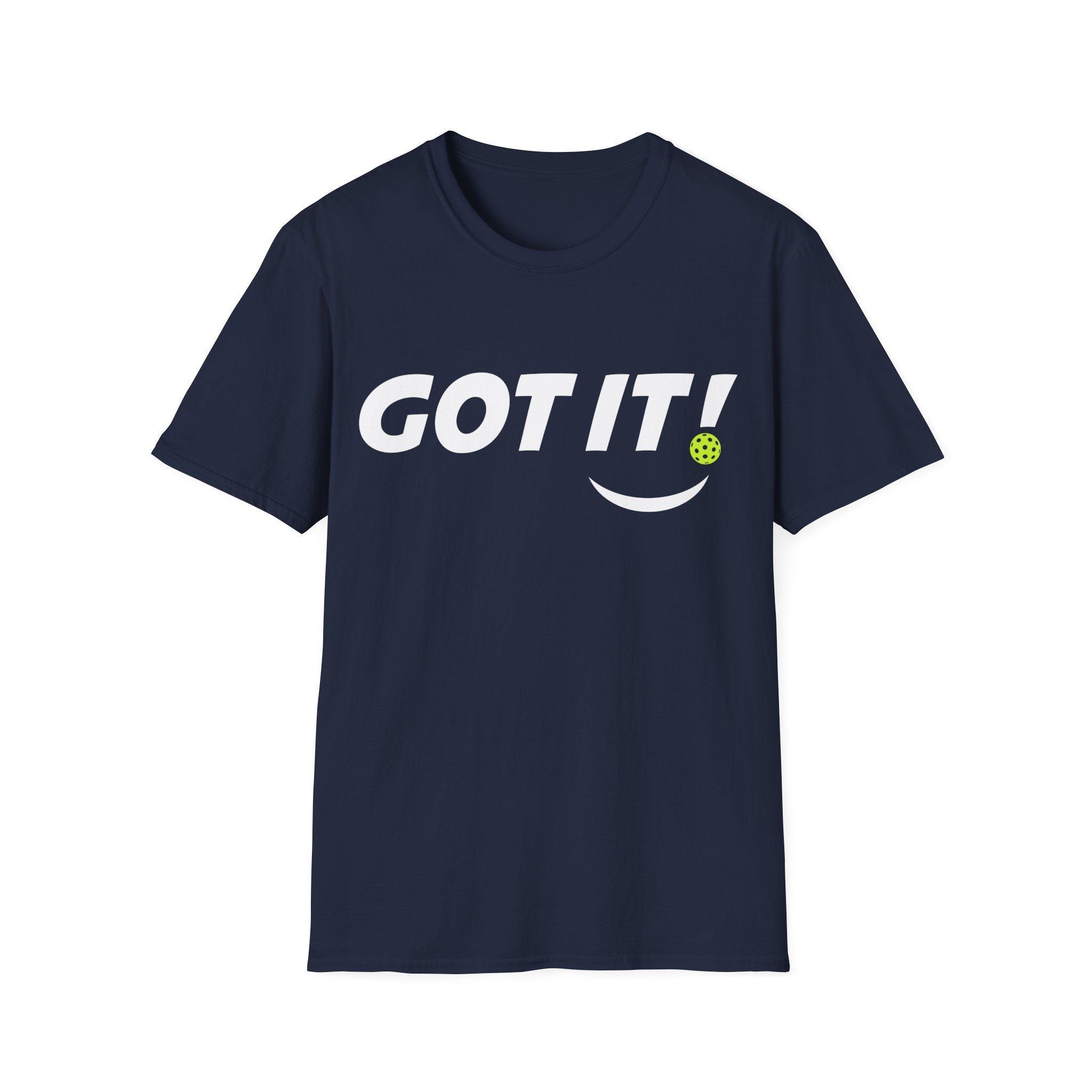 'GOT IT!' Front / 'OOPS. YOURS.' Back Pickleball Graphic T-Shirt