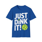 "Just Dink It!" Pickleball T-Shirt