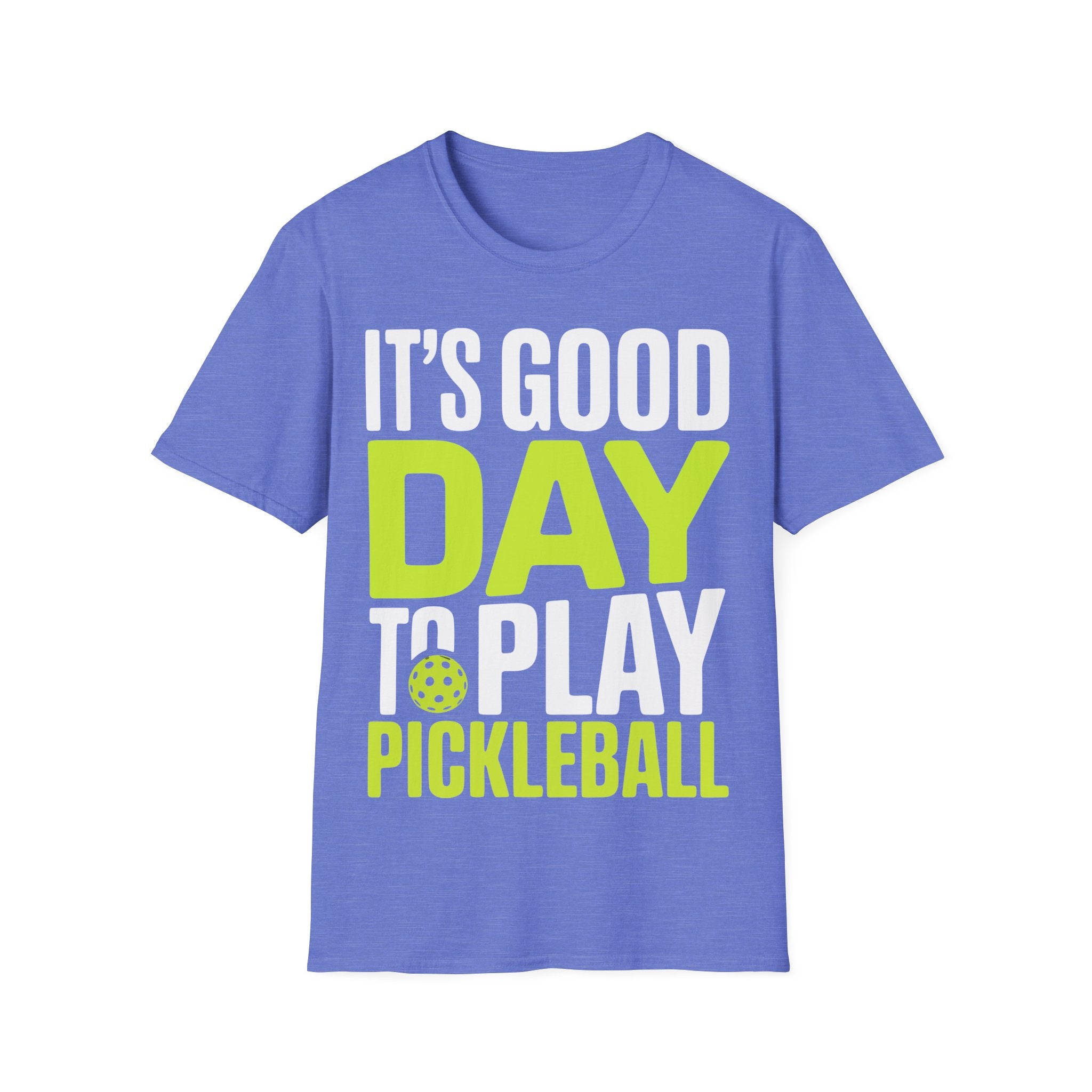 It's Good Day to Play Pickleball T-Shirt