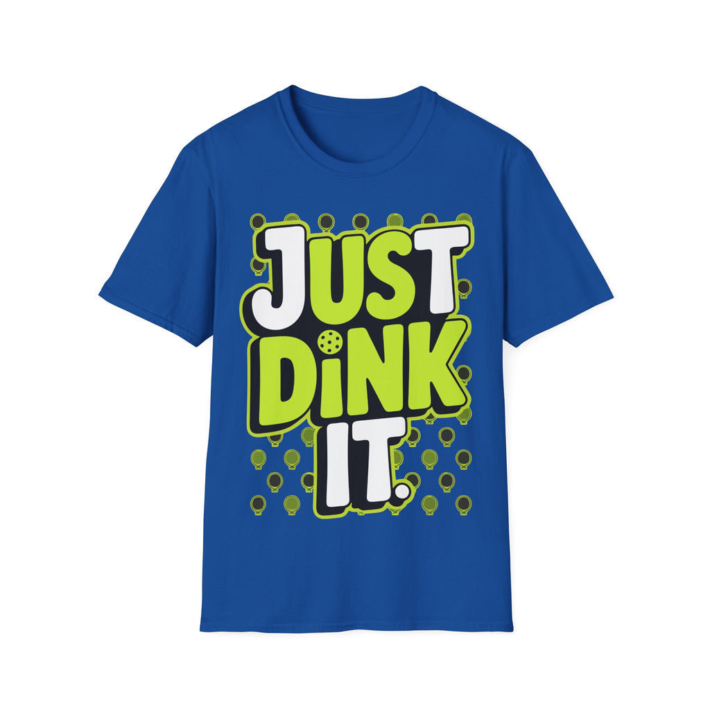 Just Dink It  Pickleball Graphic T-Shirt