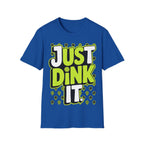 Just Dink It  Pickleball Graphic T-Shirt
