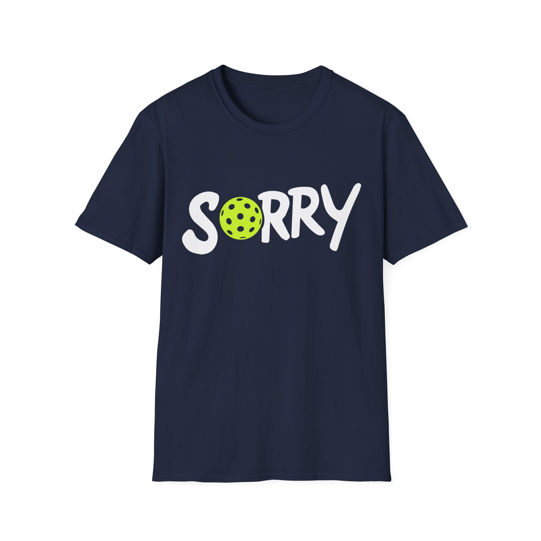 Pickleball 'Sorry... Just Kidding Not Sorry!' T-Shirt
