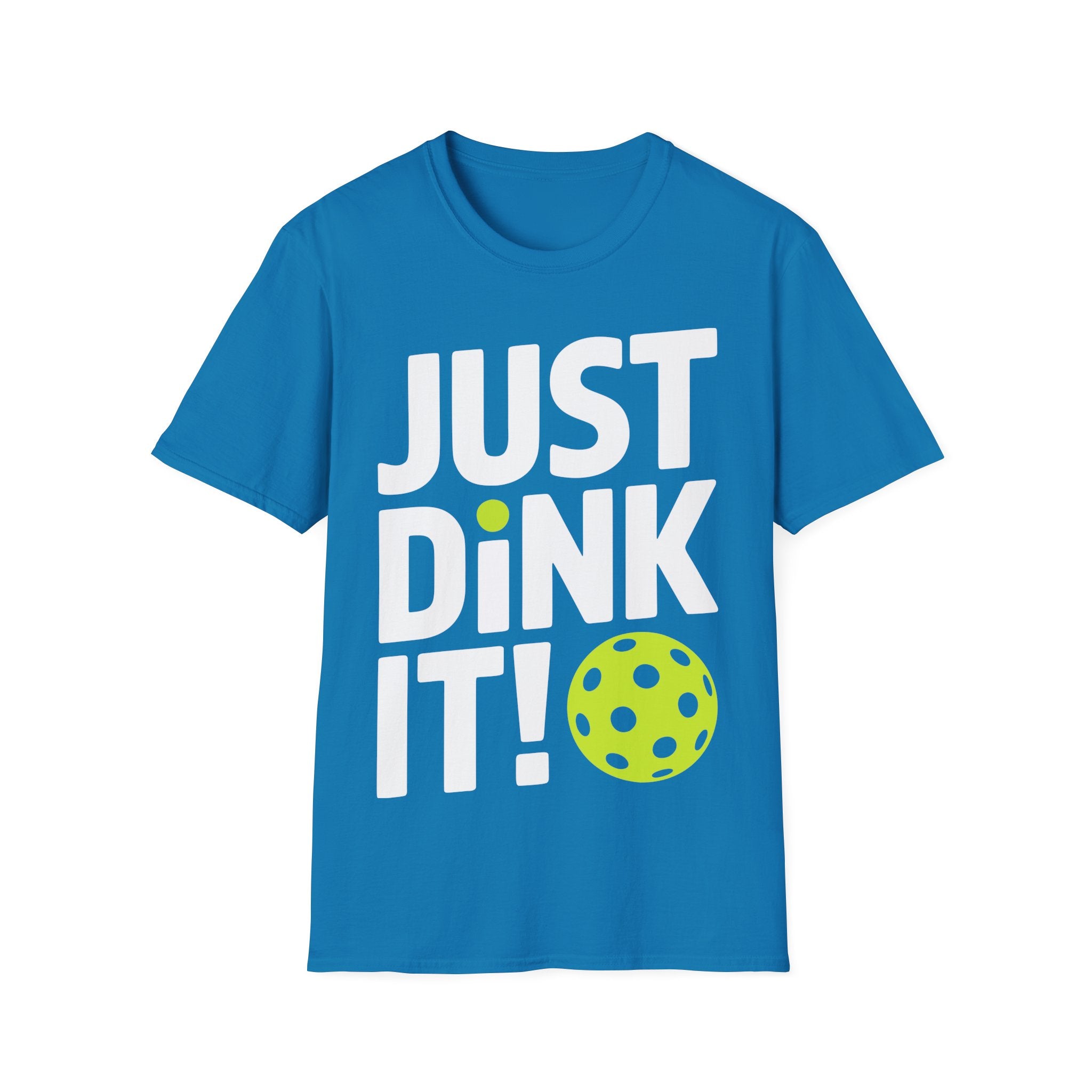 "Just Dink It!" Pickleball T-Shirt