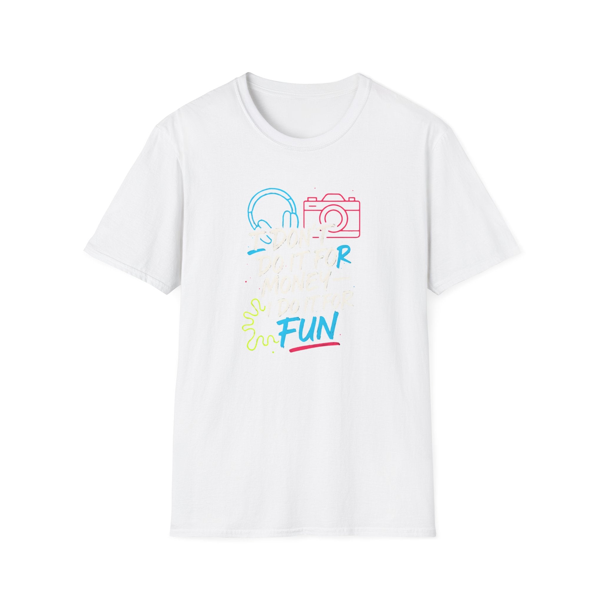 Do It For Fun T-Shirt