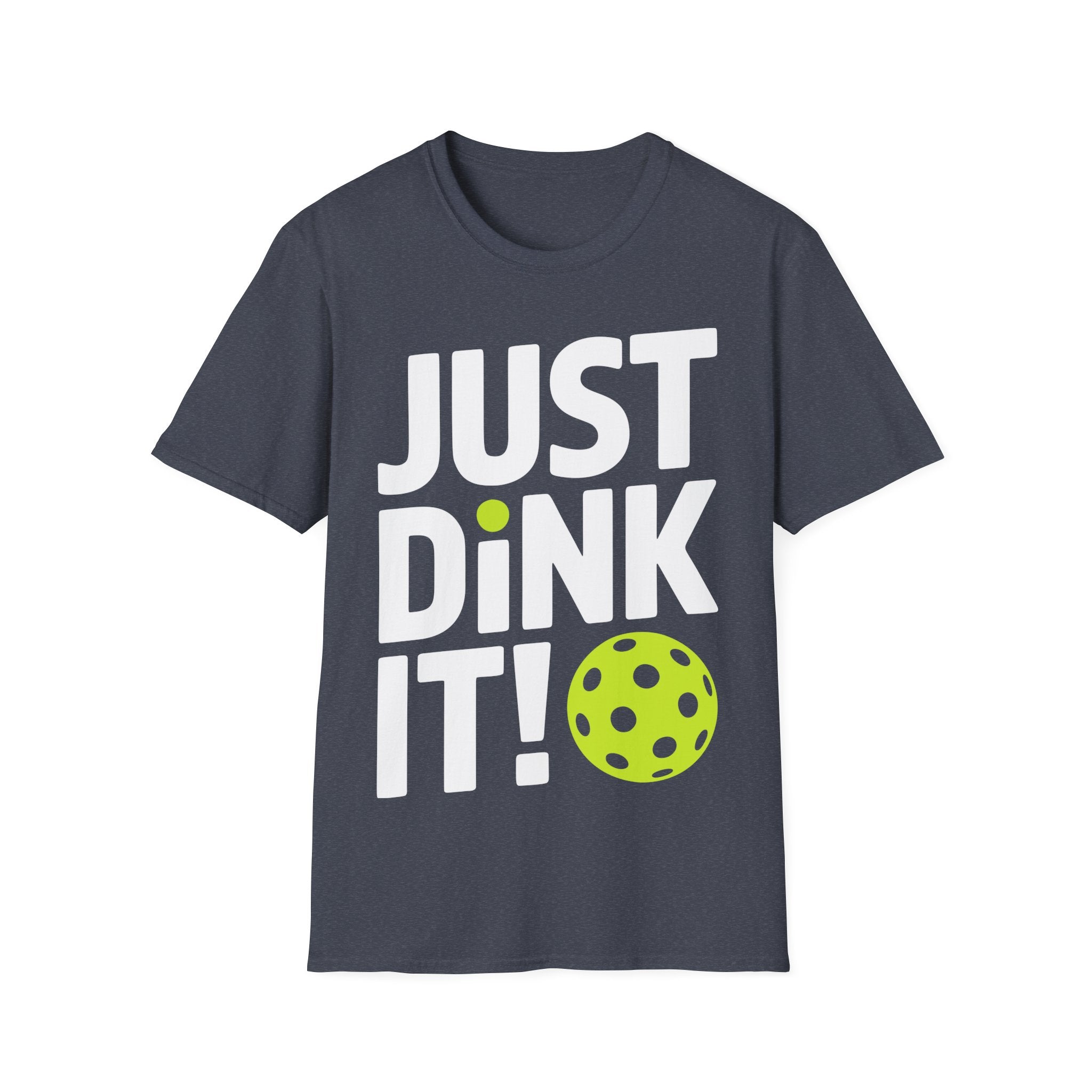 "Just Dink It!" Pickleball T-Shirt
