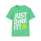 "Just Dink It!" Pickleball T-Shirt
