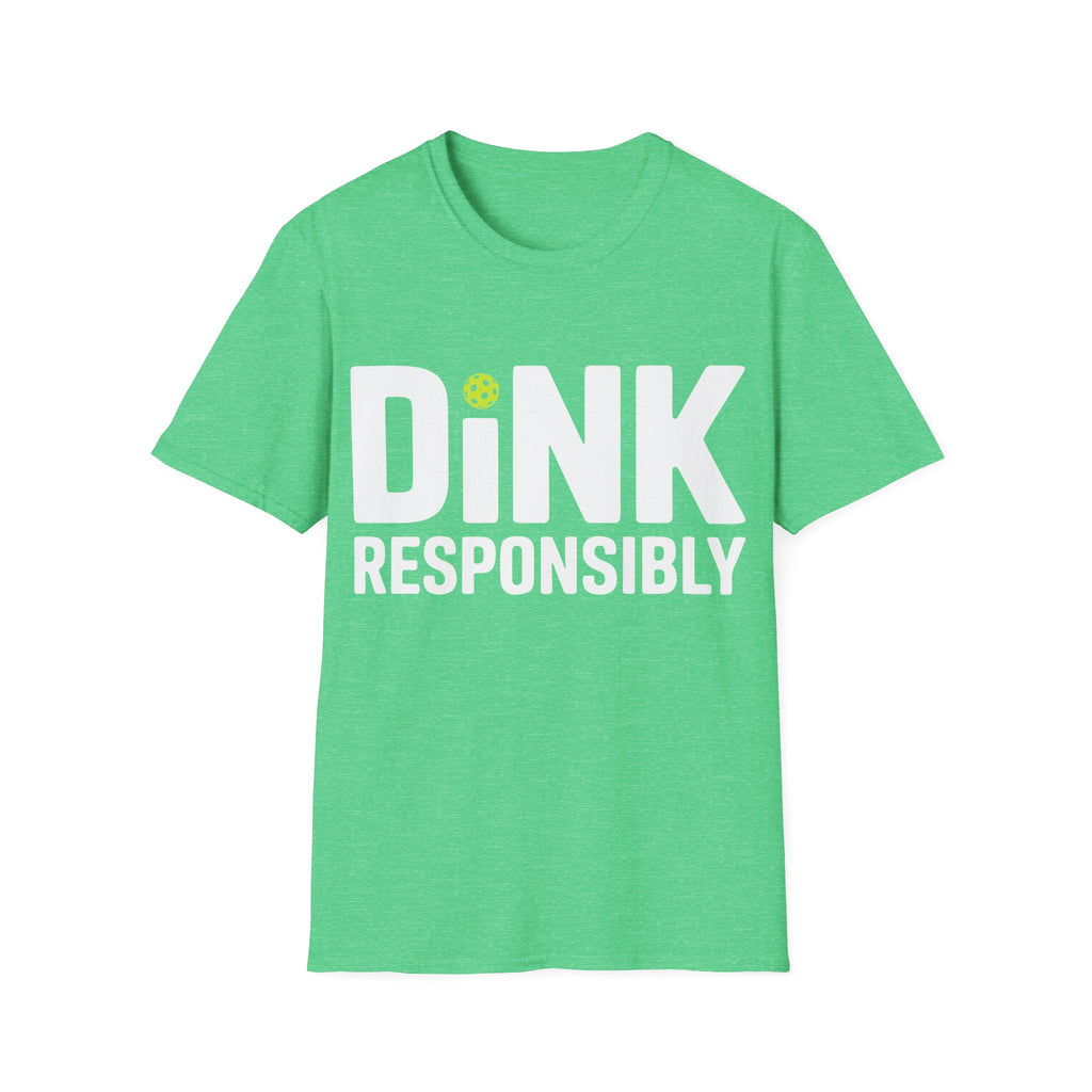 Dink Responsibly T-Shirt