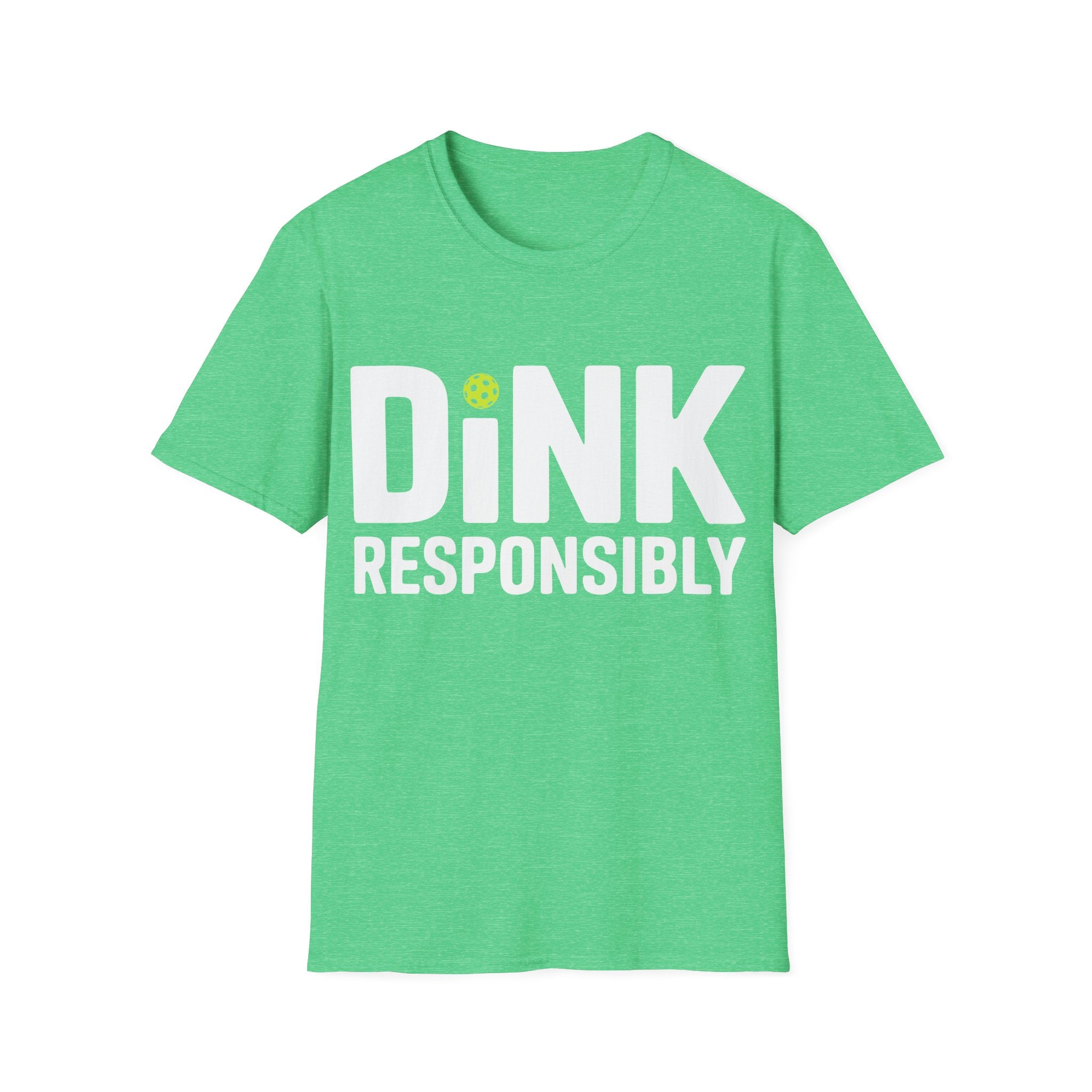 Dink Responsibly T-Shirt
