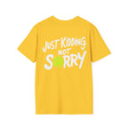 Pickleball 'Sorry... Just Kidding Not Sorry!' T-Shirt