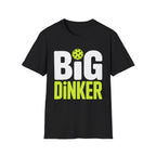 Big Dinker Pickleball T-Shirt