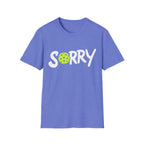 Pickleball 'Sorry... Just Kidding Not Sorry!' T-Shirt