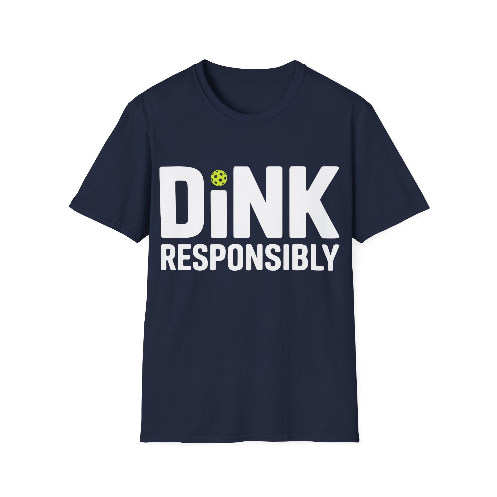 Dink Responsibly T-Shirt